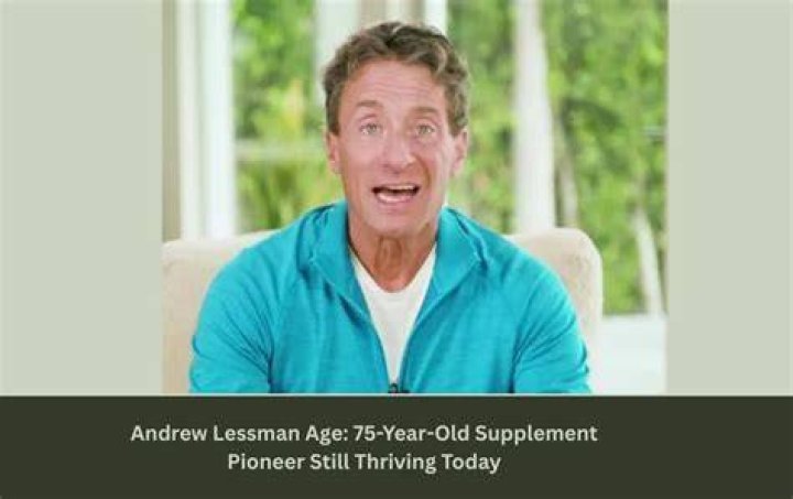 Andrew Lessman Age: How Old is the Vitamin Guru?
